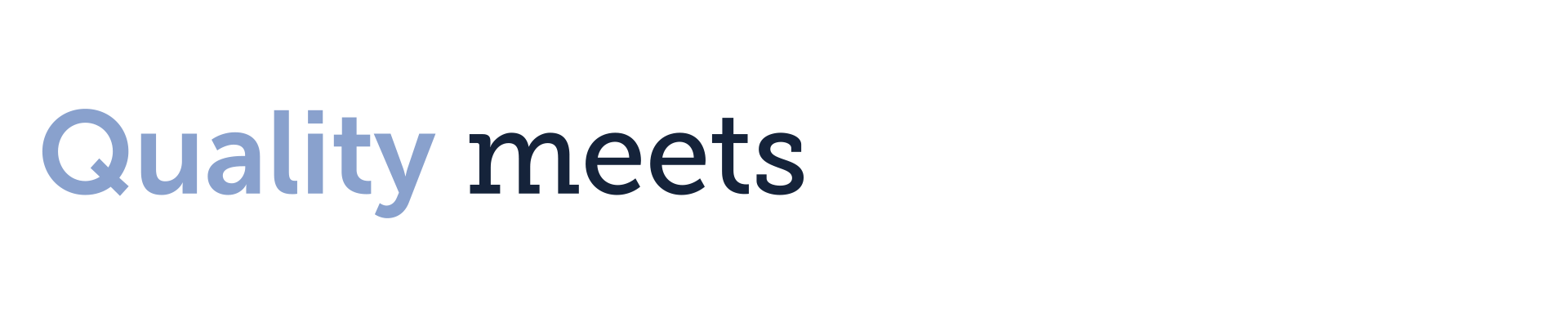 Quality-meets